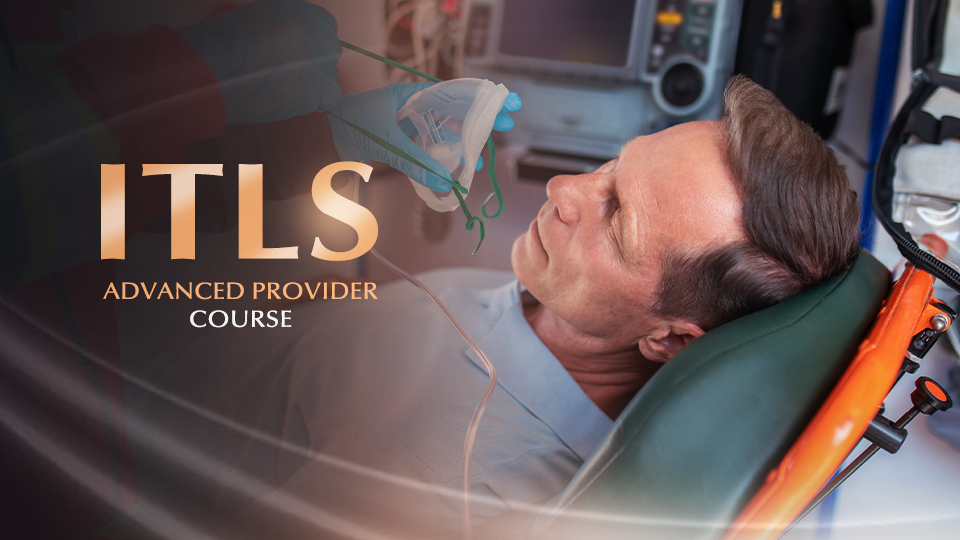 International Trauma Life Support International Trauma Life Support